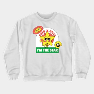 This X-mas I'M The Star Design Crewneck Sweatshirt